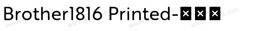 Brother1816 Printed字体转换